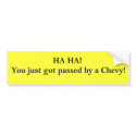HA HA! You just got passed! bumper stickers by Benann99 HA HA! You just got passed! bumper stickers