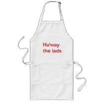 Ha’way the lads Apron
