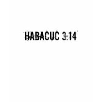 Habacuc 3:14 tee shirts