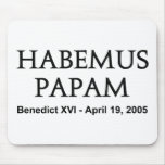Habemus Papam mousepads