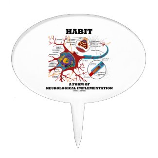 Habit A Form Of Neurological Implementation Neuron Cake Topper