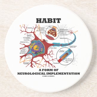 Habit A Form Of Neurological Implementation Neuron Drink Coasters