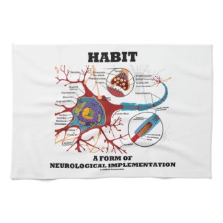 Habit A Form Of Neurological Implementation Neuron Hand Towels