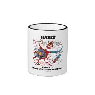 Habit A Form Of Neurological Implementation Neuron Coffee Mug