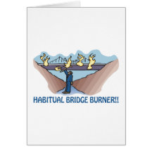 Habitual Bridge Burner Cards