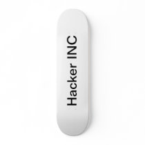 Hacker INC Skate Board