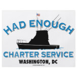 Had Enough Charter Service flyers
