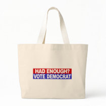 Had Enough Vote Decrat Tote Bag