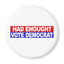 Had Enough Vote Democrat Refrigerator Magnets