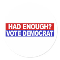 Had Enough Vote Democrat Round Sticker