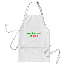 had me at ciao apron