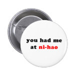 had me at ni-hao button