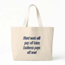 Had work will pay off later bags by selli23 Had work will pay off later bags