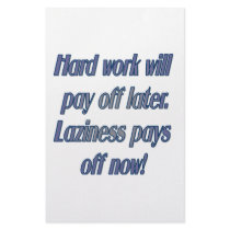 Had work will pay off later stationery