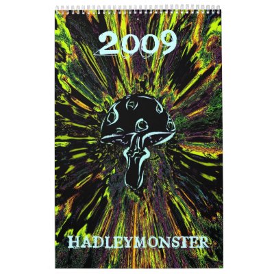 HADLEYMONSTER 2009 MUSHROOMS WALL CALENDARS by hadleymonster