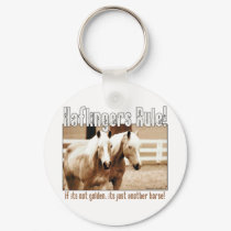 Haflingers Rule keychains by PaintingPony Haflingers Rule keychains