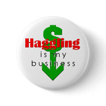Haggling Is My Business Button