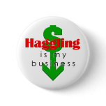 Haggling Is My Business Button