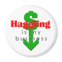 Haggling Is My Business Magnet