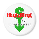 Haggling Is My Business Magnet