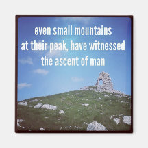 Haiku Fridge Magnet - Even Small Mountains