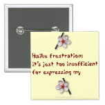 Haiku Frustration Pinback Button
