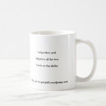 Haiku, Indignation andLitigation all for twoCen... mugs