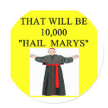 hail mary catholi onfession joke round sticker