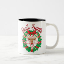 Hail Santa mugs