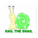 Hail the snail posters