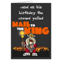 Hail to the King - Birthday Card