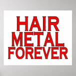 Hair Metal Forever Print