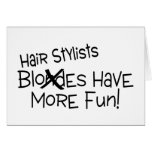 Hair Stylists Have More Fun Cards