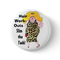 Hair WorkOuts Slim the Tush! buttons