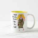 Hair WorkOuts Slim the Tush! mug by LadyDenise Hair WorkOuts Slim the Tush! mug