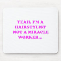 Hairstylist Mouse Mat