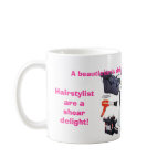 Hairstylists are a cut above mug