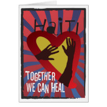 HAITI - Together We Can Heal Greeting Cards