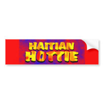 haitianhottie002 bumper stickers