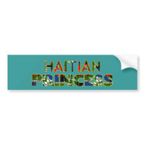 HAITIANPRINCESS001 bumper stickers by Lakay_Graphics HAITIANPRINCESS001 bumper stickers