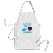 Haitians are my Homies Apron
