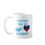 Haitians are my Homies mugs