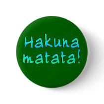 Hakuna Matata on T-shirts, Hoodies, Mugs Pin