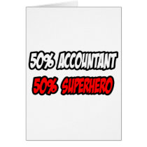 Half Accountant...Half Superhero Greeting Cards