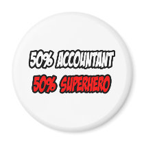 Half Accountant...Half Superhero Fridge Magnets