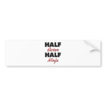 Half Actor Half Ninja Bumper Stickers