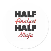 Half Analyst Half Ninja Round Stickers