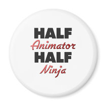 Half Animator Half Ninja Magnets