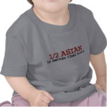 Half Asian Tshirts