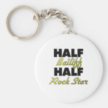 Half Bailiff Half Rock Star Keychain